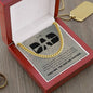 To My Dad | I Love You, Always & Forever - Cuban Link Chain