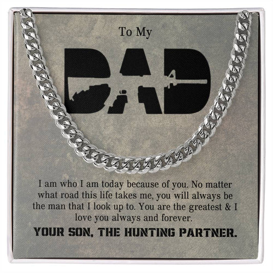 To My Dad | I Love You, Always & Forever - Cuban Link Chain