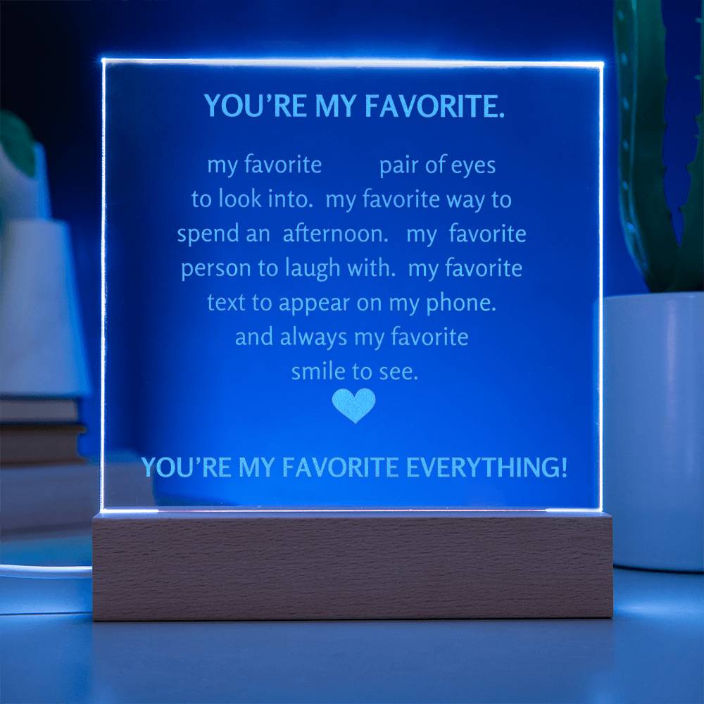 YOU'RE MY FAVORITE EVERYTHING! (engraved)