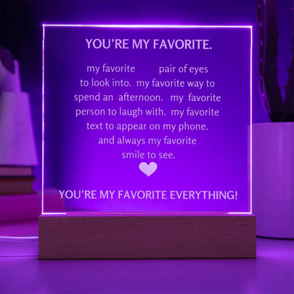 YOU'RE MY FAVORITE EVERYTHING! (engraved)