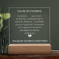 YOU'RE MY FAVORITE EVERYTHING! (engraved)