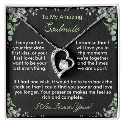 To My Amazing SOULMATE: The Forever Love Necklace - a radiant tribute to the timeless connection with your amazing soulmate.