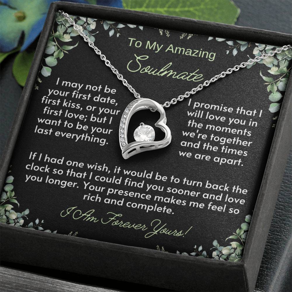 To My Amazing SOULMATE: The Forever Love Necklace - a radiant tribute to the timeless connection with your amazing soulmate.