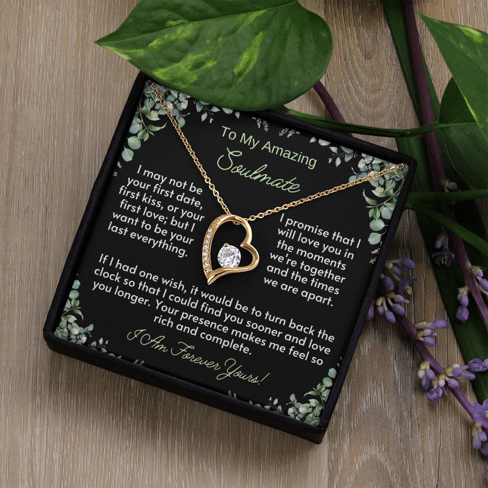 To My Amazing SOULMATE: The Forever Love Necklace - a radiant tribute to the timeless connection with your amazing soulmate.