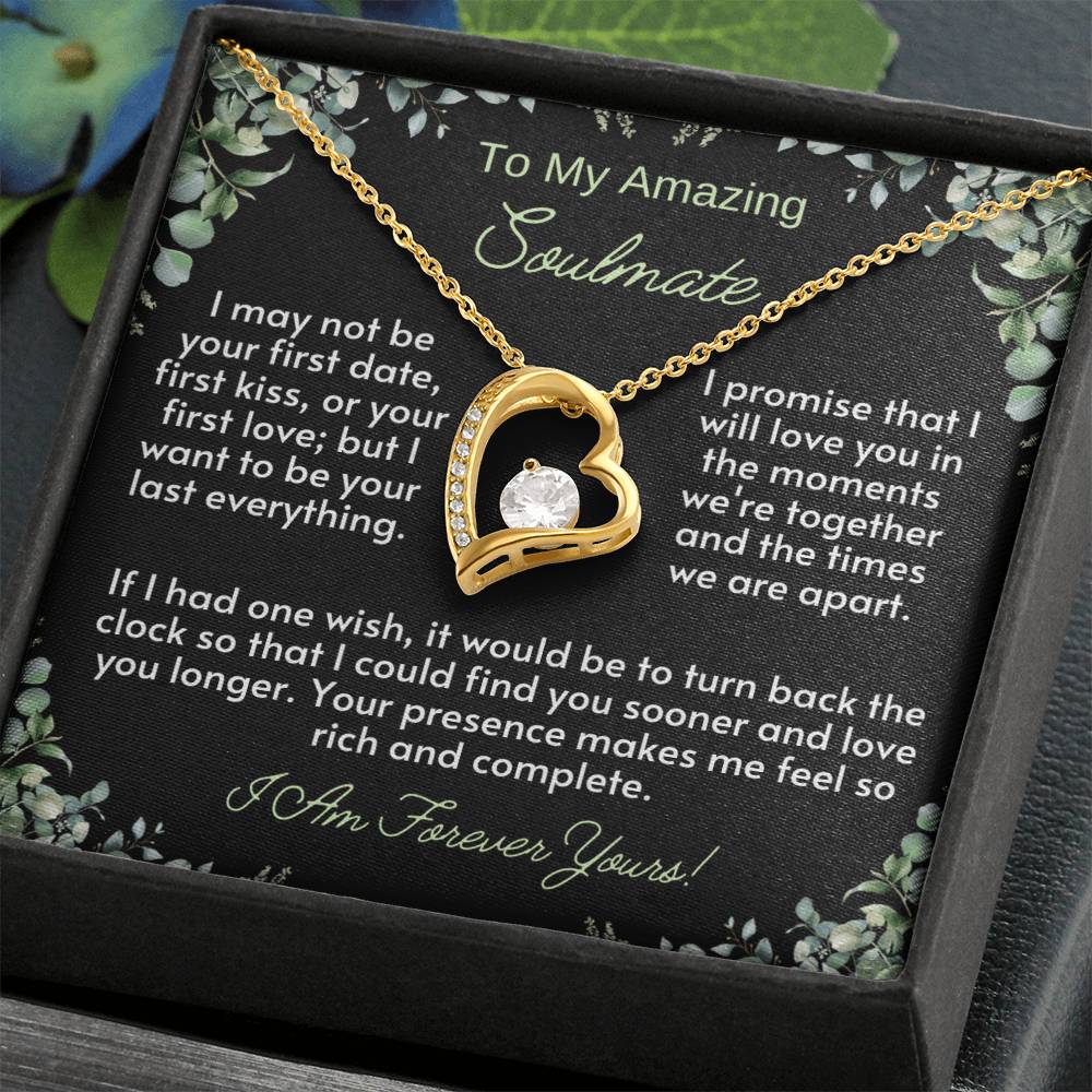 To My Amazing SOULMATE: The Forever Love Necklace - a radiant tribute to the timeless connection with your amazing soulmate.